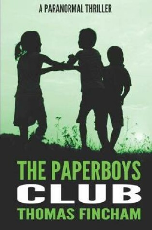 Cover of The Paperboys Club (a Paranormal Thriller of Crime and Suspense)