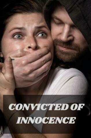 Cover of Convicted of Innocence