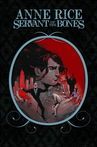 Cover of Anne Rice's Servant of the Bones