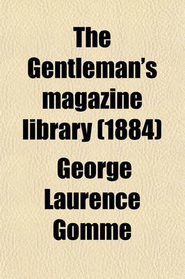 Book cover for The Gentleman's Magazine Library (Volume 7, PT. 2); Being a Classified Collection of the Chief Contents of the Gentleman's Magazine from 1731 to 1868