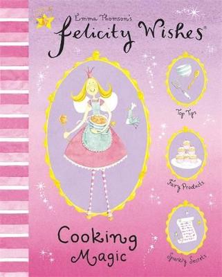 Book cover for Felicity Wishes: Cooking Magic