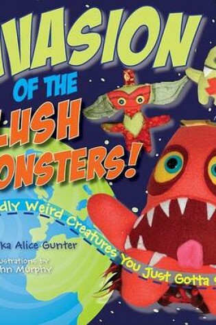 Cover of Invasion of the Plush Monsters!