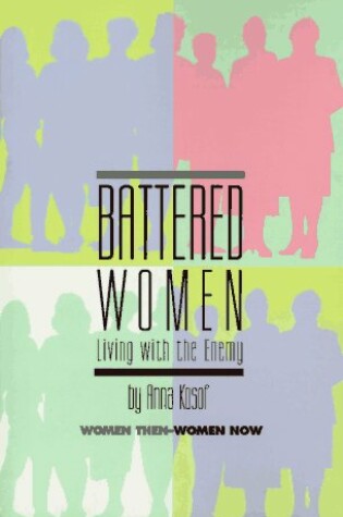 Cover of Battered Women, Living with the Enemy
