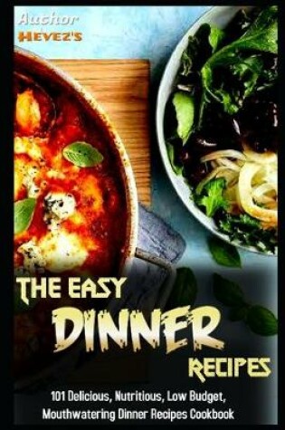 Cover of The Easy Dinner Recipes