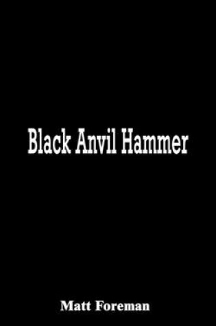 Cover of Black Anvil Hammer