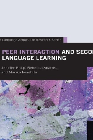 Cover of Peer Interaction and Second Language Learning