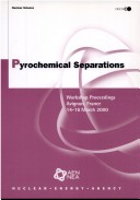 Book cover for Nuclear Science Pyrochemical Separations: Workshop Proceedings -- Avignon, France -- 14-16 March 2000