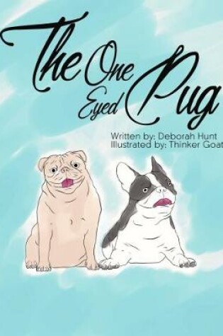 Cover of The One Eyed Pug