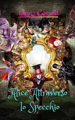 Book cover for Alice Attraverso lo Specchio