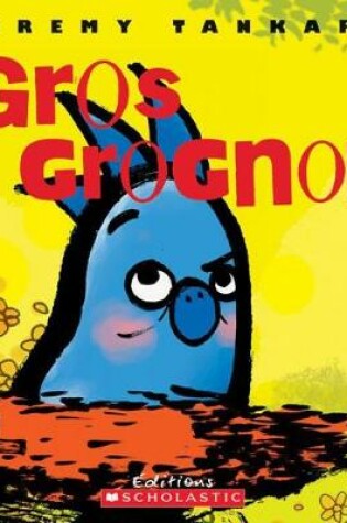 Cover of Gros Grognon