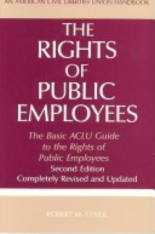 Cover of The Rights of Public Employees, Second Edition