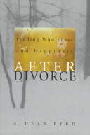 Book cover for Finding Wholeness and Happiness after Divorce