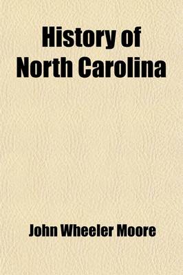 Book cover for History of North Carolina (Volume 2); From the Earliest Discoveries to the Present Time