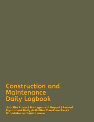 Book cover for Construction and Maintenance Daily Logbook