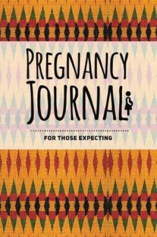 Cover of Pregnancy Journal - For Those Expecting