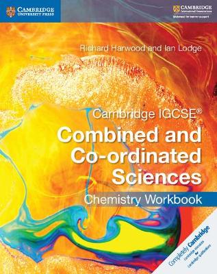 Book cover for Cambridge IGCSE® Combined and Co-ordinated Sciences Chemistry Workbook