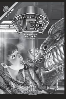 Book cover for Comic Capitan Leo-Capitulo 4-Version Blanco y Negro