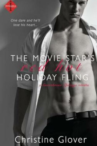 Cover of The Movie Star's Red Hot Holiday Fling