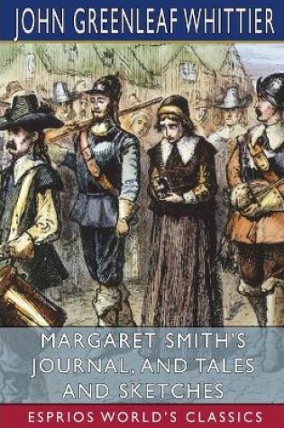Cover of Margaret Smith's Journal, and Tales and Sketches (Esprios Classics)