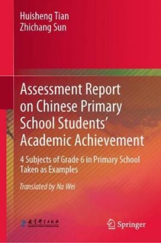 Cover of Assessment Report on Chinese Primary School Students' Academic Achievement