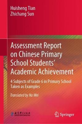 Book cover for Assessment Report on Chinese Primary School Students' Academic Achievement