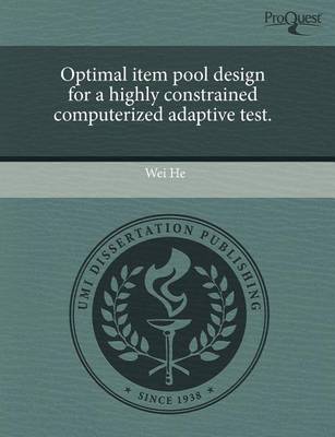 Book cover for Optimal Item Pool Design for a Highly Constrained Computerized Adaptive Test