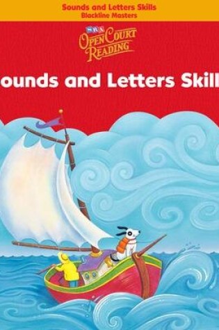 Cover of Open Court Reading, Sounds and Letters Skills Blackline Masters, Grade K