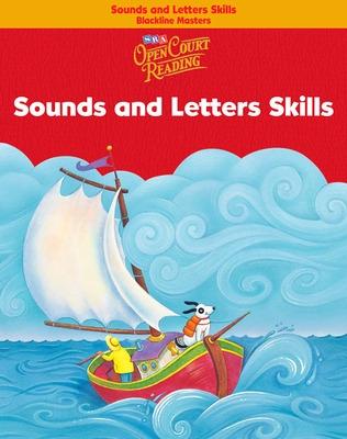 Cover of Open Court Reading, Sounds and Letters Skills Blackline Masters, Grade K