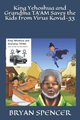 Book cover for King Yehoshua and Grandma TA'AM Saves the Kids from Virus Kovid-33