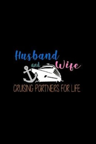 Cover of Husband and Wife Cruising Partners for Life
