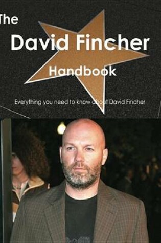 Cover of The David Fincher Handbook - Everything You Need to Know about David Fincher