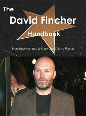 Book cover for The David Fincher Handbook - Everything You Need to Know about David Fincher