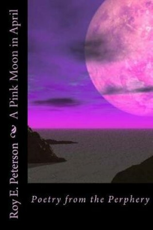 Cover of A Pink Moon in April