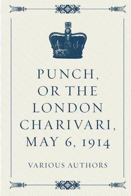 Book cover for Punch, or the London Charivari, May 6, 1914