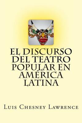Book cover for El discurso del teatro popular en America Latina