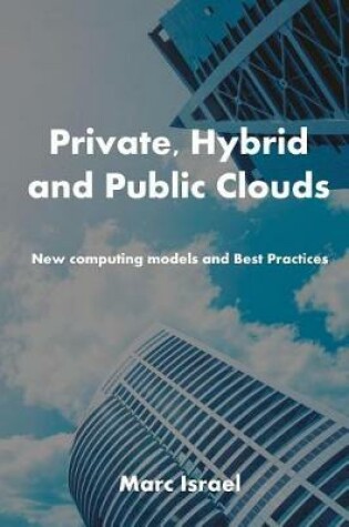 Cover of Private, Hybrid, and Public Clouds