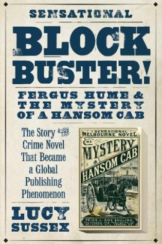 Cover of Blockbuster! Fergus Hume And The Mystery Of A Hansom Cab