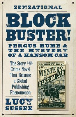 Book cover for Blockbuster! Fergus Hume And The Mystery Of A Hansom Cab