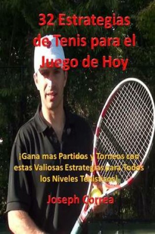 Cover of 32 Estrategias de tenis para el juego de hoy