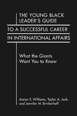 Book cover for The Young Black Leader's Guide to a Successful Career in International Affairs