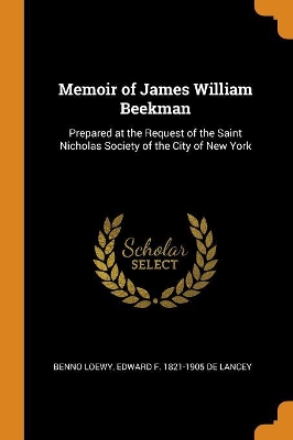 Book cover for Memoir of James William Beekman