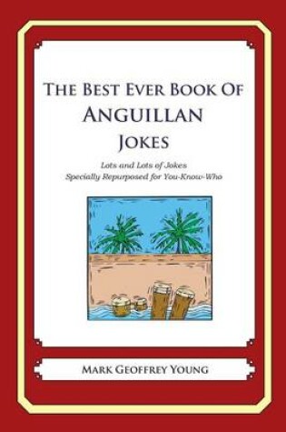 Cover of The Best Ever Book of Anguillan Jokes