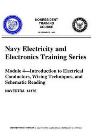 Cover of The Navy Electricity and Electronics Training Series Module 04 Introduction to Electrical Conductors, Wiring Techniques, and Schematic Reading