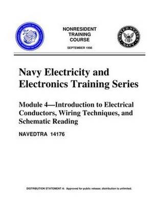 Book cover for The Navy Electricity and Electronics Training Series Module 04 Introduction to Electrical Conductors, Wiring Techniques, and Schematic Reading