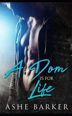 Book cover for A Dom is for Life