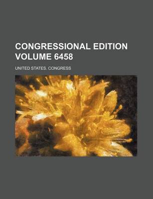 Book cover for Congressional Edition Volume 6458