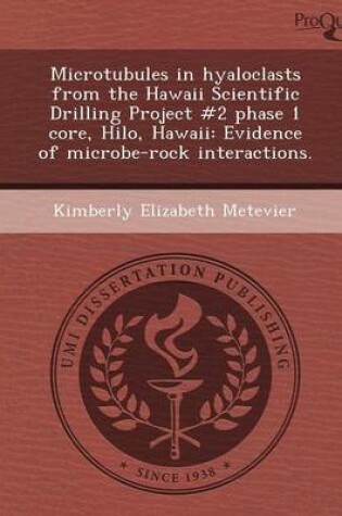 Cover of Microtubules in Hyaloclasts from the Hawaii Scientific Drilling Project #2 Phase 1 Core