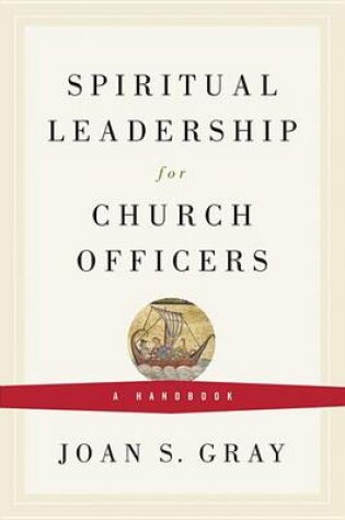 Cover of Spiritual Leadership for Church Officers