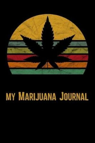 Cover of My Marijuana Journal