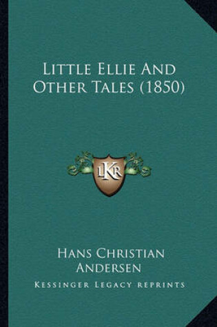 Cover of Little Ellie and Other Tales (1850) Little Ellie and Other Tales (1850)